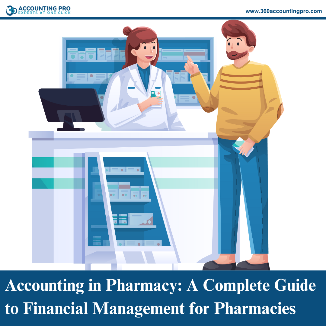 Accounting in Pharmacy: A Complete Guide to Financial Management for Pharmacies