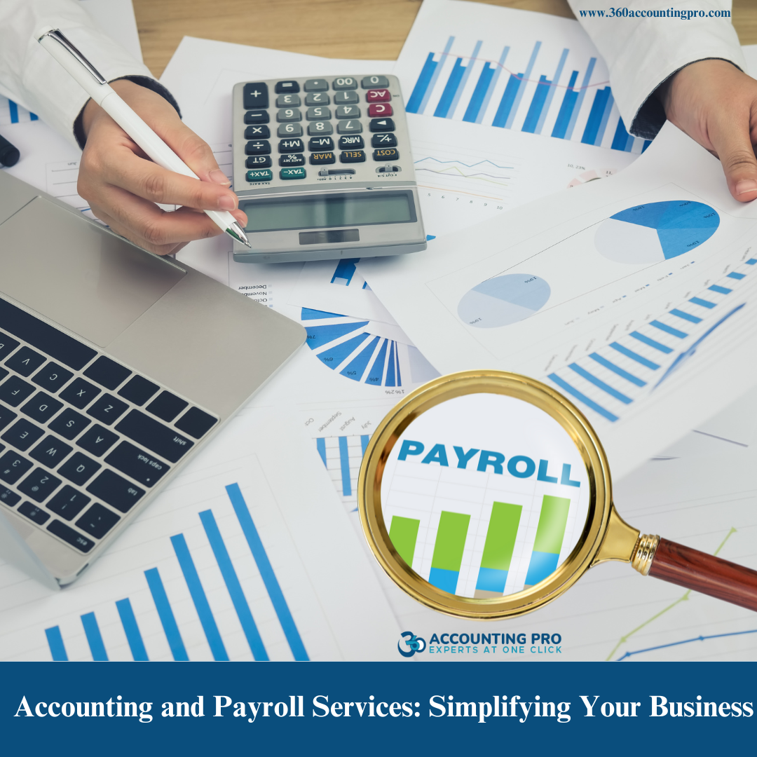 Accounting and Payroll Services: Simplifying Your Business