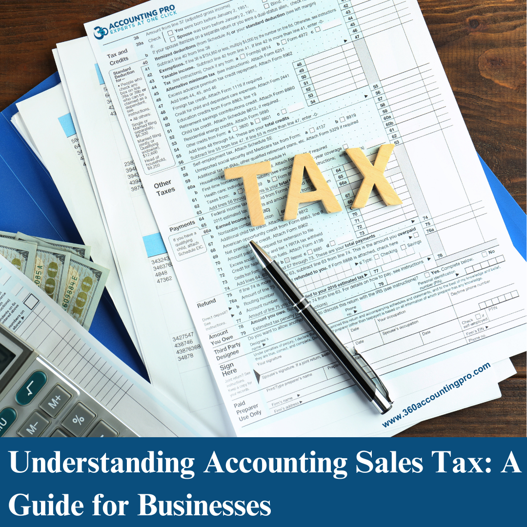 Understanding Accounting Sales Tax: A Guide for Businesses