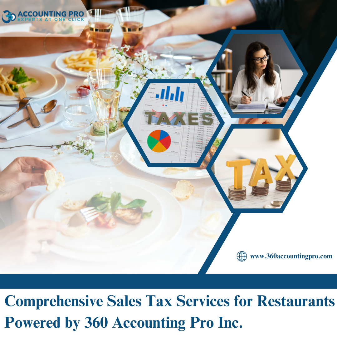 Comprehensive Sales Tax Services for Restaurants – Powered by 360 Accounting Pro Inc.