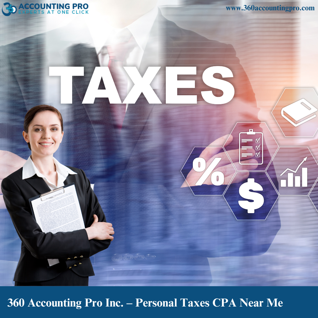 360 Accounting Pro Inc. – Personal Taxes CPA Near Me