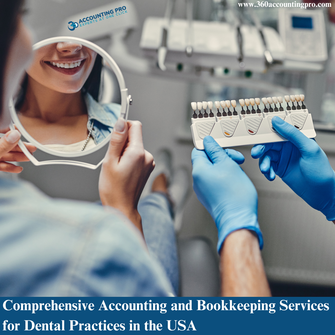 Comprehensive Accounting and Bookkeeping Services for Dental Practices in the USA