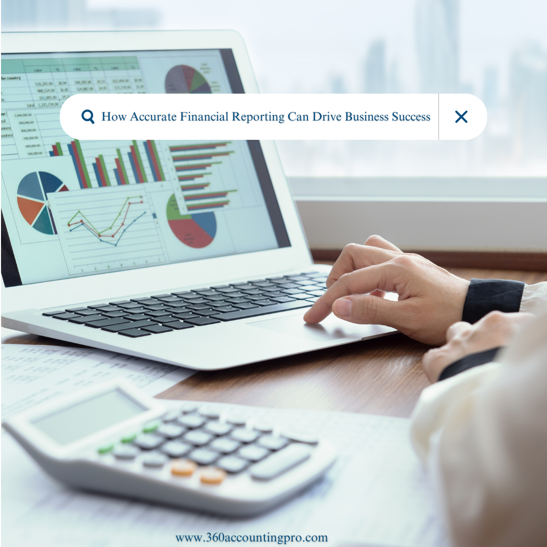 How Accurate Financial Reporting Can Drive Business Success