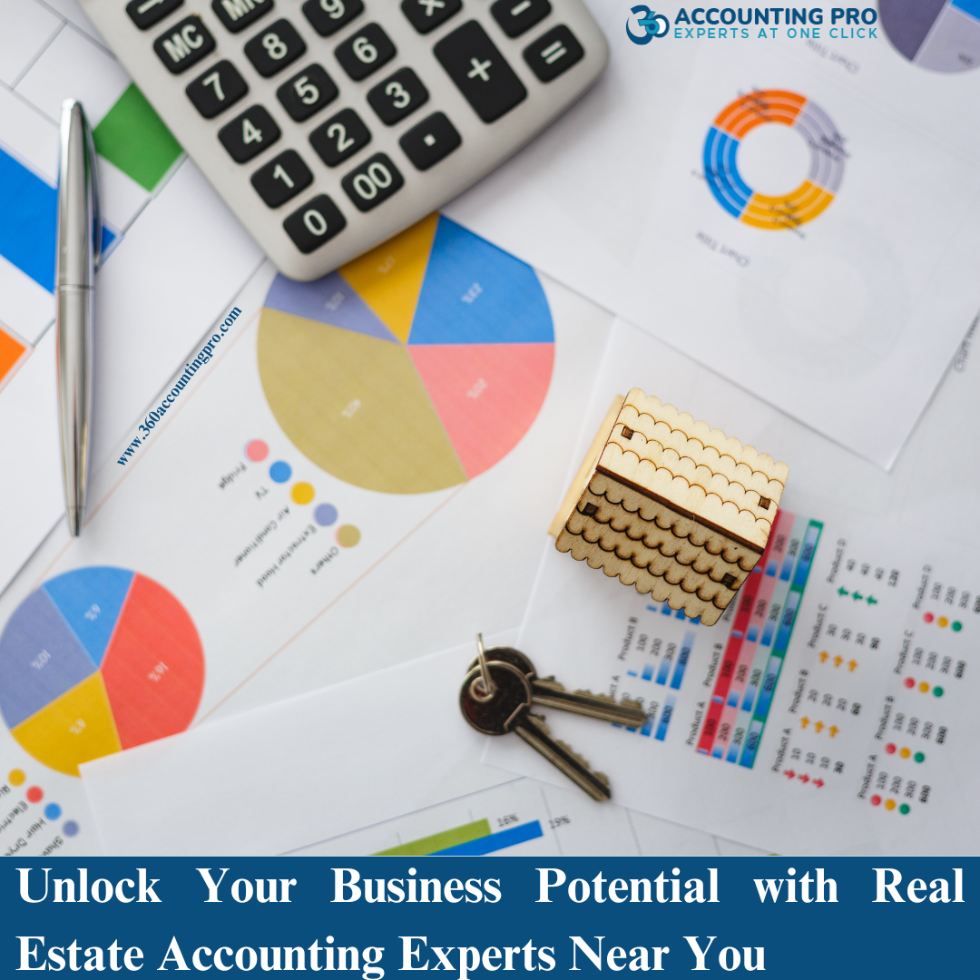 Unlock Your Business Potential with Real Estate Accounting Experts Near You