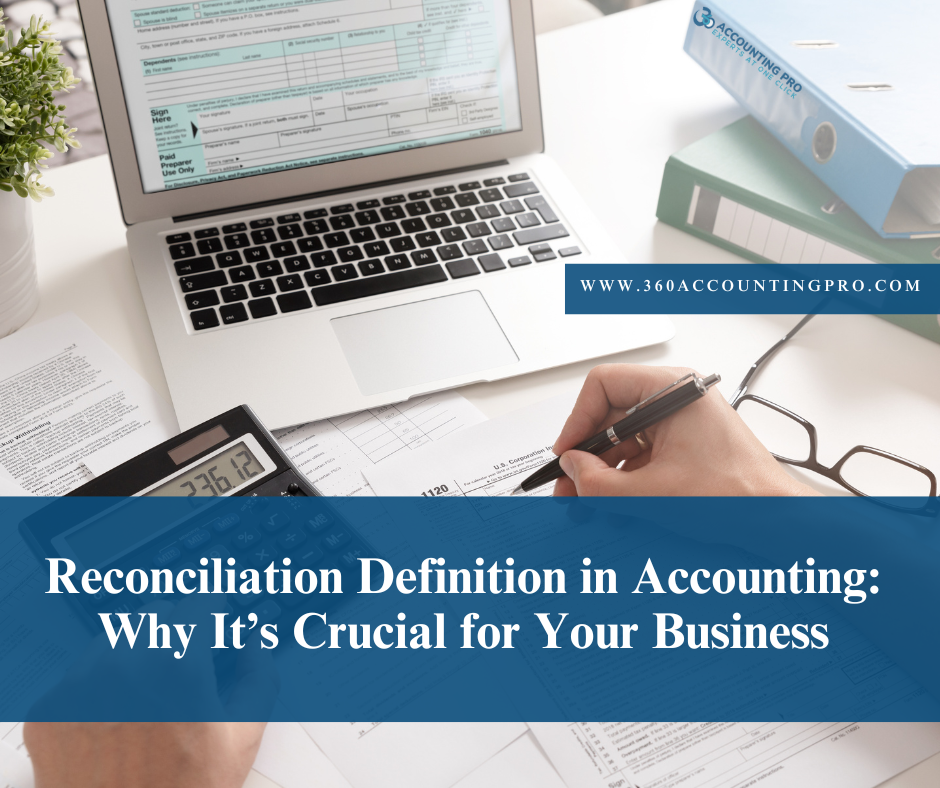 Reconciliation Definition in Accounting: Why It’s Crucial for Your Business