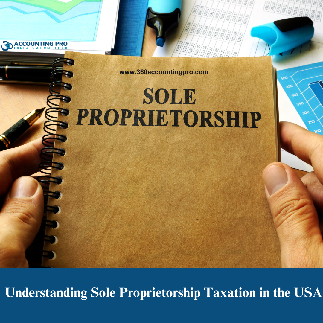 Understanding Sole Proprietorship Taxation in the USA