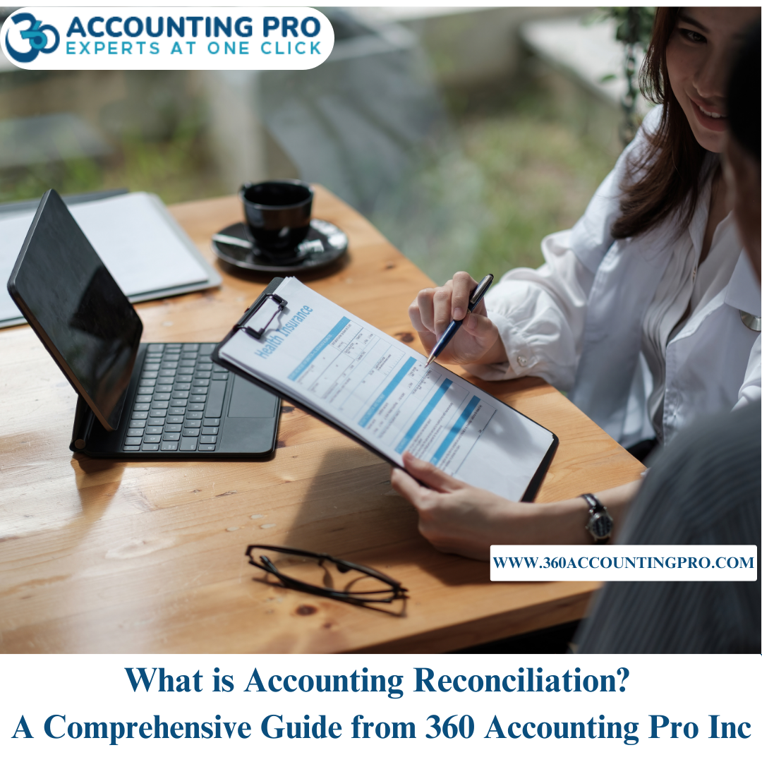 Expert Reconciliation Services from 360 Accounting Pro Inc