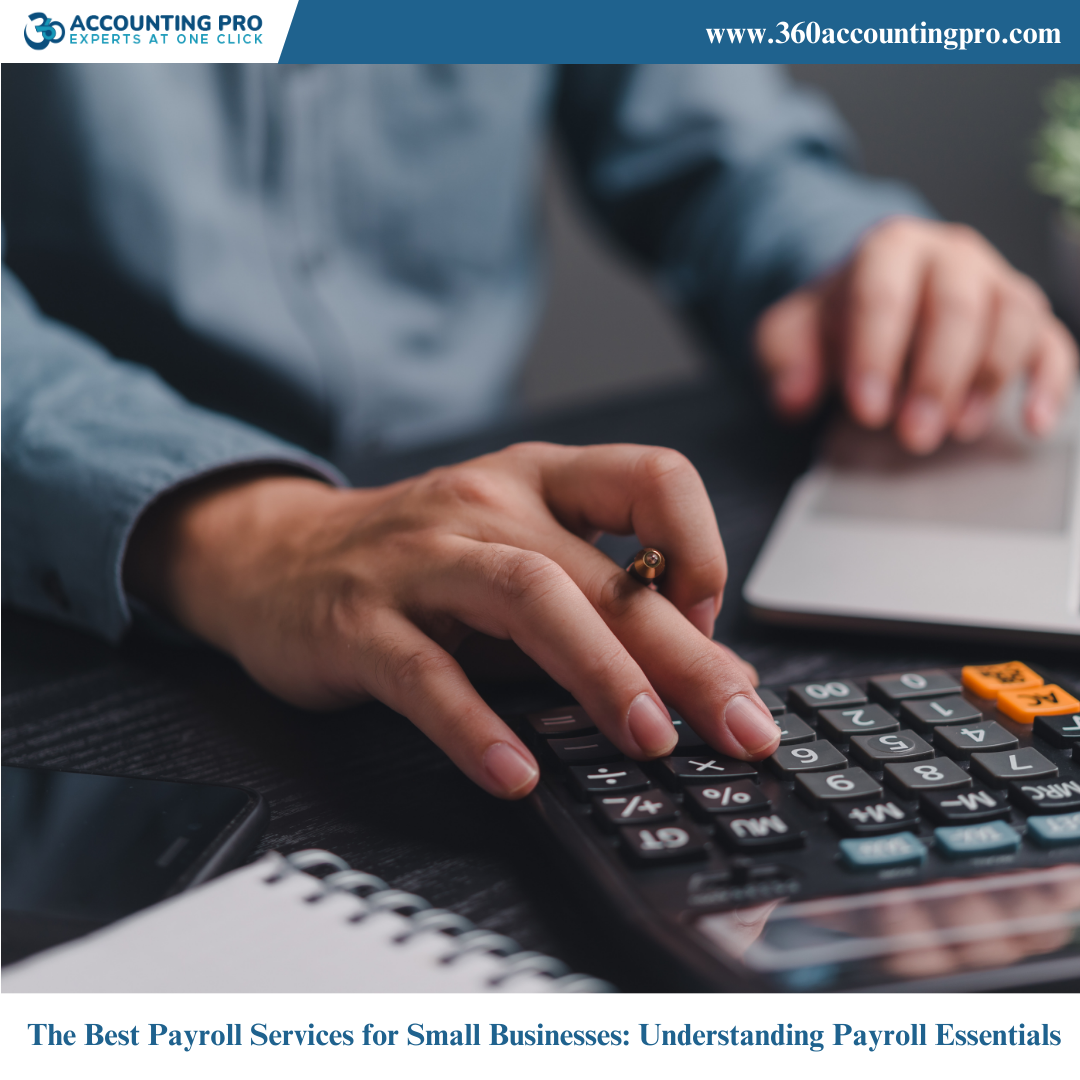 The Best Payroll Services for Small Businesses: Understanding Payroll Essentials